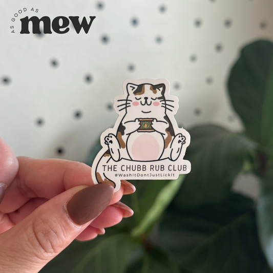 The Chubb Rub Club Sticker